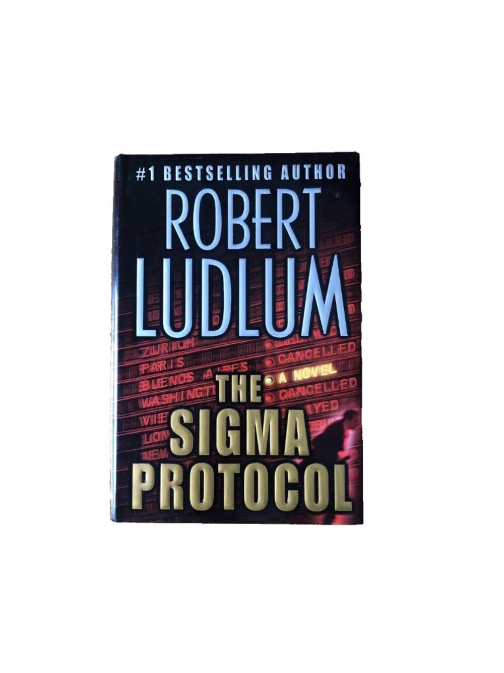 The Sigma Protocol Book Robert Ludlum 2001 First Edition Hardcover Dust Jacket